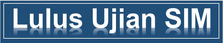 Cara Lulus Ujian SIM | ARTIKEL (rbebe.id)