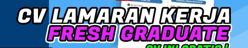 Cara membuat cv lamaran kerja - Untuk Fresh Graduate (adiguna)