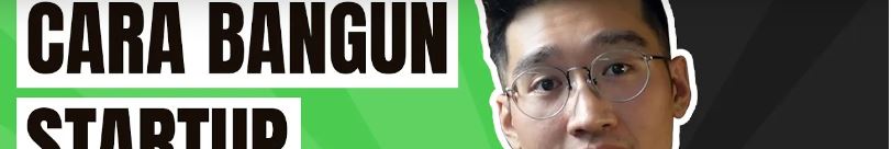Cara Bangun Startup dari Nol (Raymond Chin)