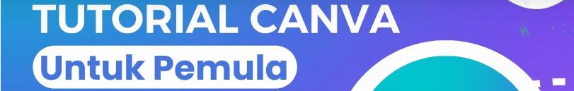 Tutorial Canva untuk pemula | Canva untuk Pemula (kampus tutorial)