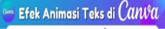 Membuat Animasi Teks di Canva (Kampus Tutorial)