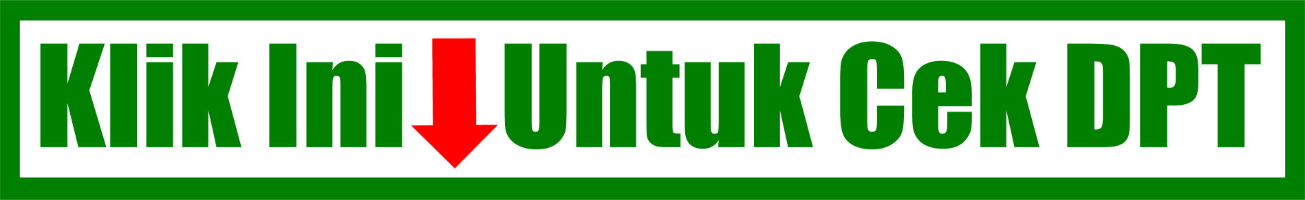 https://cekdptonline.kpu.go.id/ (Ketik No KTP Anda)