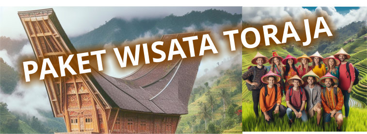 Berbagai Pilihan Paket Wisata Toraja | ARTIKEL (rbebe.id)